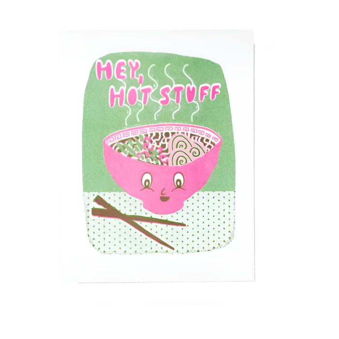 Hey Hot Stuff Greeting Card