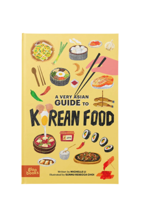 A Very Asian Guide to Korean Food Book by Michelle Li & Sunnu Rebecca Choi