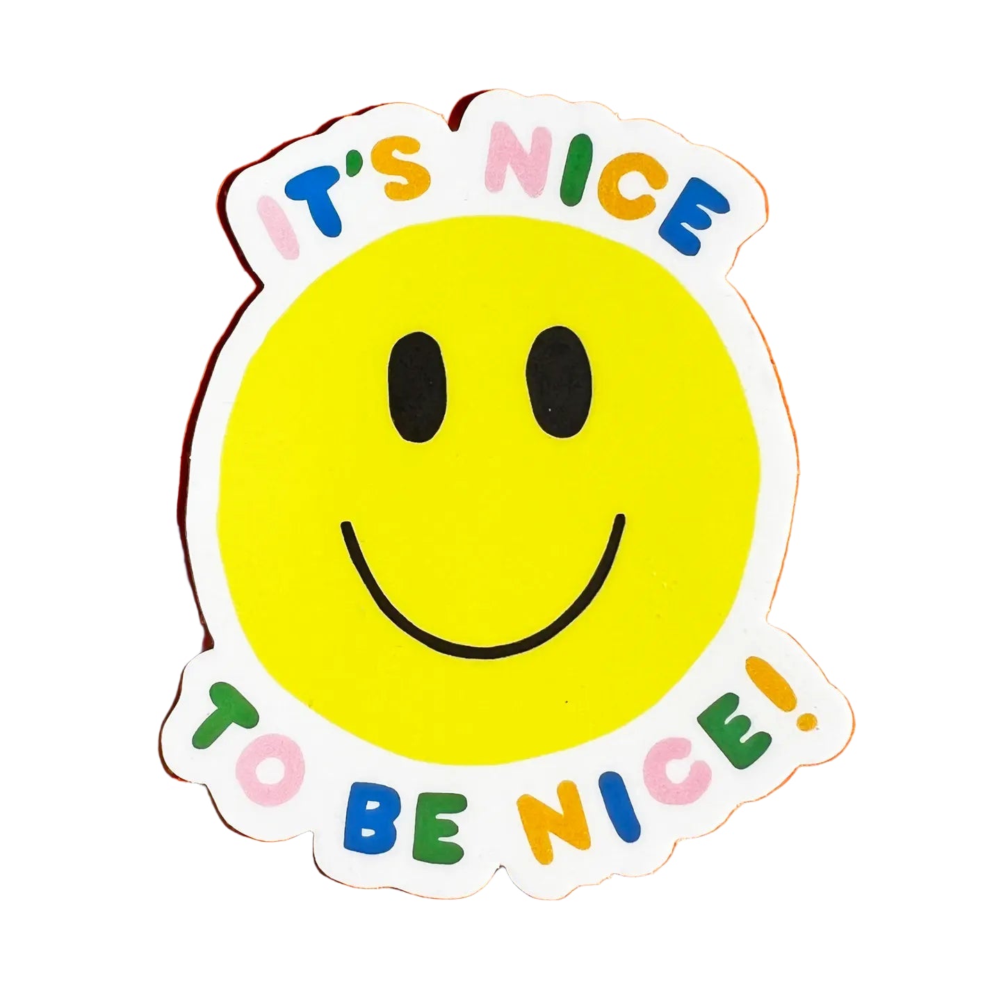 Nice to Be Nice Sticker