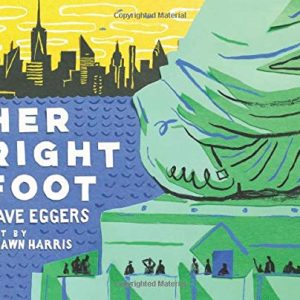 Her Right Foot Book by David Eggers