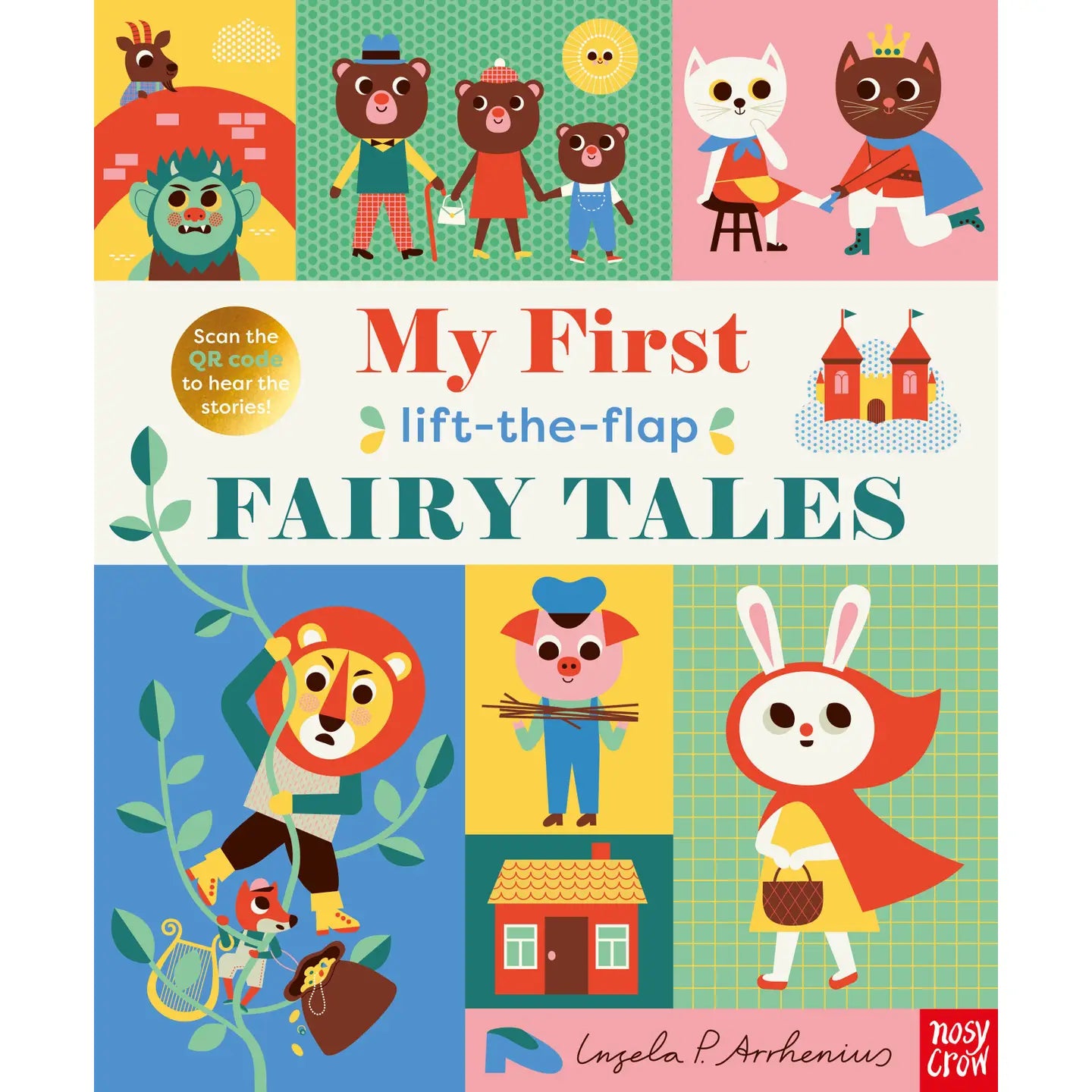 My First Lift-The-Flap Fairy Tales by Ingela P. Arrehenius