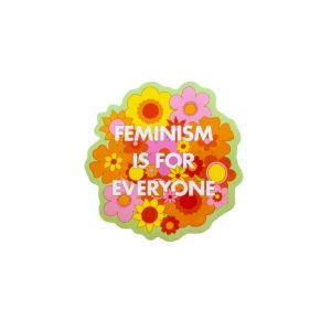 Feminism Is For Everyone Vinyl Sticker