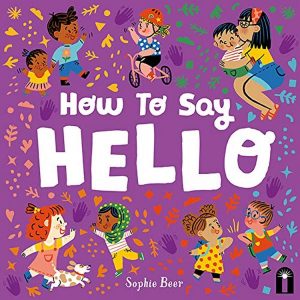 How to Say Hello Board Book by Sophie Beer