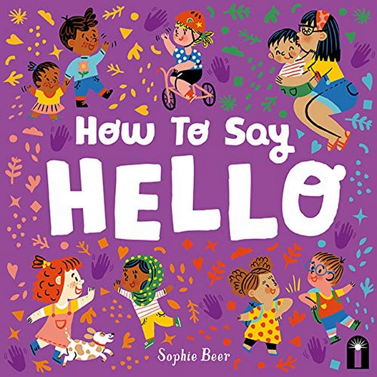How to Say Hello Board Book by Sophie Beer