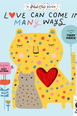 Love Can Come in Many Ways Board Book by Terry Pierce & Suzy Ultman