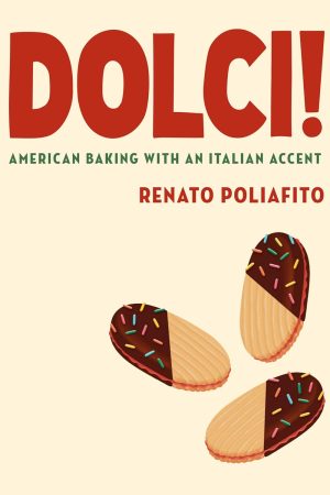 Dolci! Cookbook by Renato Poliafito