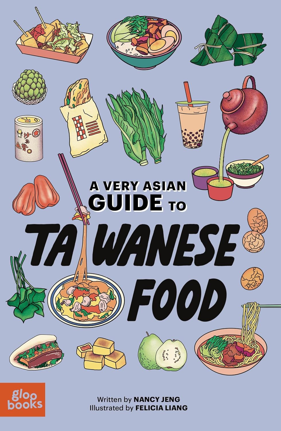 A Very Asian Guide to Taiwanese Food Book by Nancy Jeng & Felicia Liang
