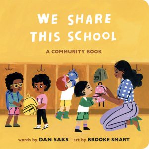 We Share This School Board Book by Dan Saks & Brooke Smart