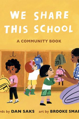 We Share This School Board Book by Dan Saks & Brooke Smart