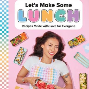 Let's Make Some Lunch Cookbook By Sulhee Jessica Woo