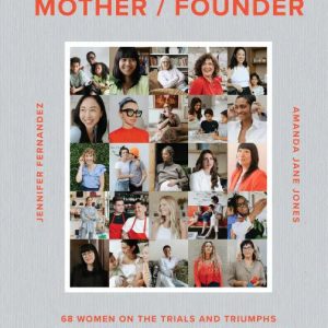 Mother / Founder - Book by Amanda Jane Jones & Jennifer Fernandez