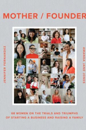 Mother / Founder - Book by Amanda Jane Jones & Jennifer Fernandez