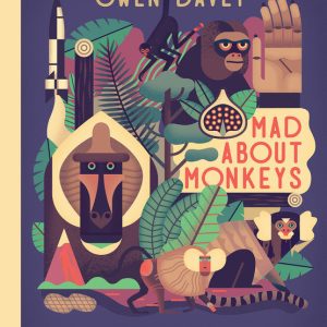 Mad About Monkeys Book by Owen Davey