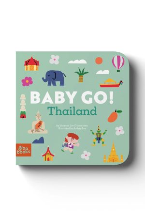 Baby Go! Thailand Board Book by Vanessa Lee Christensen & Audrey Lee