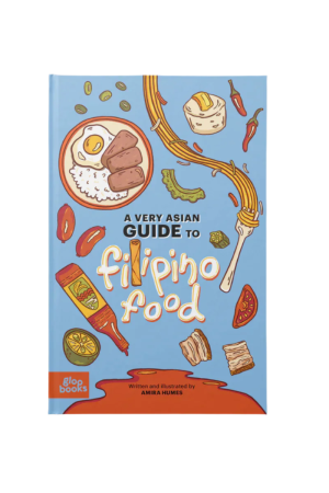 A Very Asian Guide to Filipino Food Book by Amira Humes