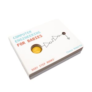 Computer Engineering for Babies Board Book by Hacky Engineering