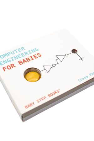 Computer Engineering for Babies Board Book by Hacky Engineering