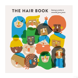 The Hair Book by LaTonya Yvette & Amanda Jane Jones