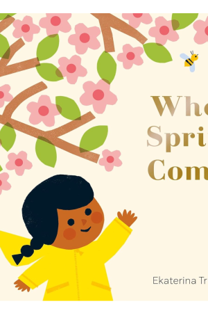 When Spring Comes Book by Ekaterina Trukhan