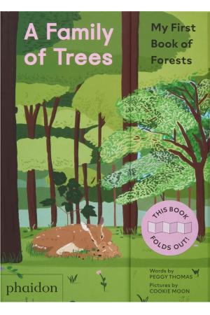 A Family of Trees: My First Book of Forests by Peggy Thomas & Cookie Moon