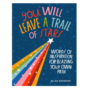 You Will Leave a Trail of Stars Book by Lisa Congdon