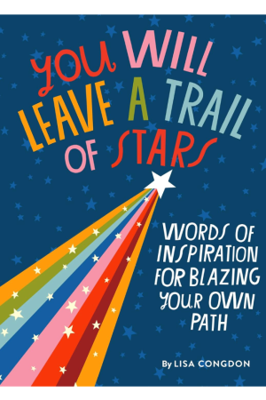 You Will Leave a Trail of Stars Book by Lisa Congdon