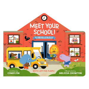 Meet Your School! by Cindy Jin & Melissa Crowton