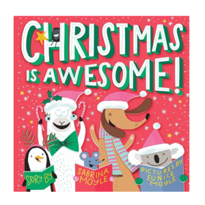 SALE Christmas Is Awesome! Board Book by Sabrina Moyle & Eunice Moyle