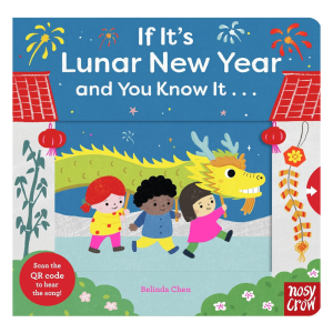 If It's Lunar New Year and You Know It... Board Book by Belinda Chen