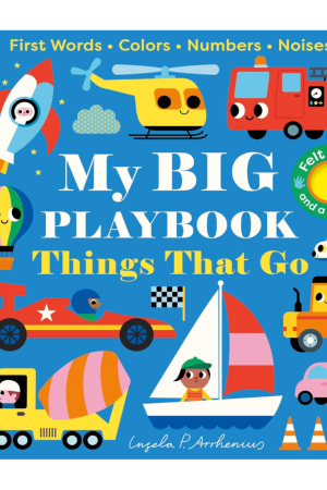 Things That Go - My Big Playbook by Ingela P. Arrhenius