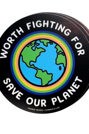 Worth Fighting For Save Our Planet Sticker