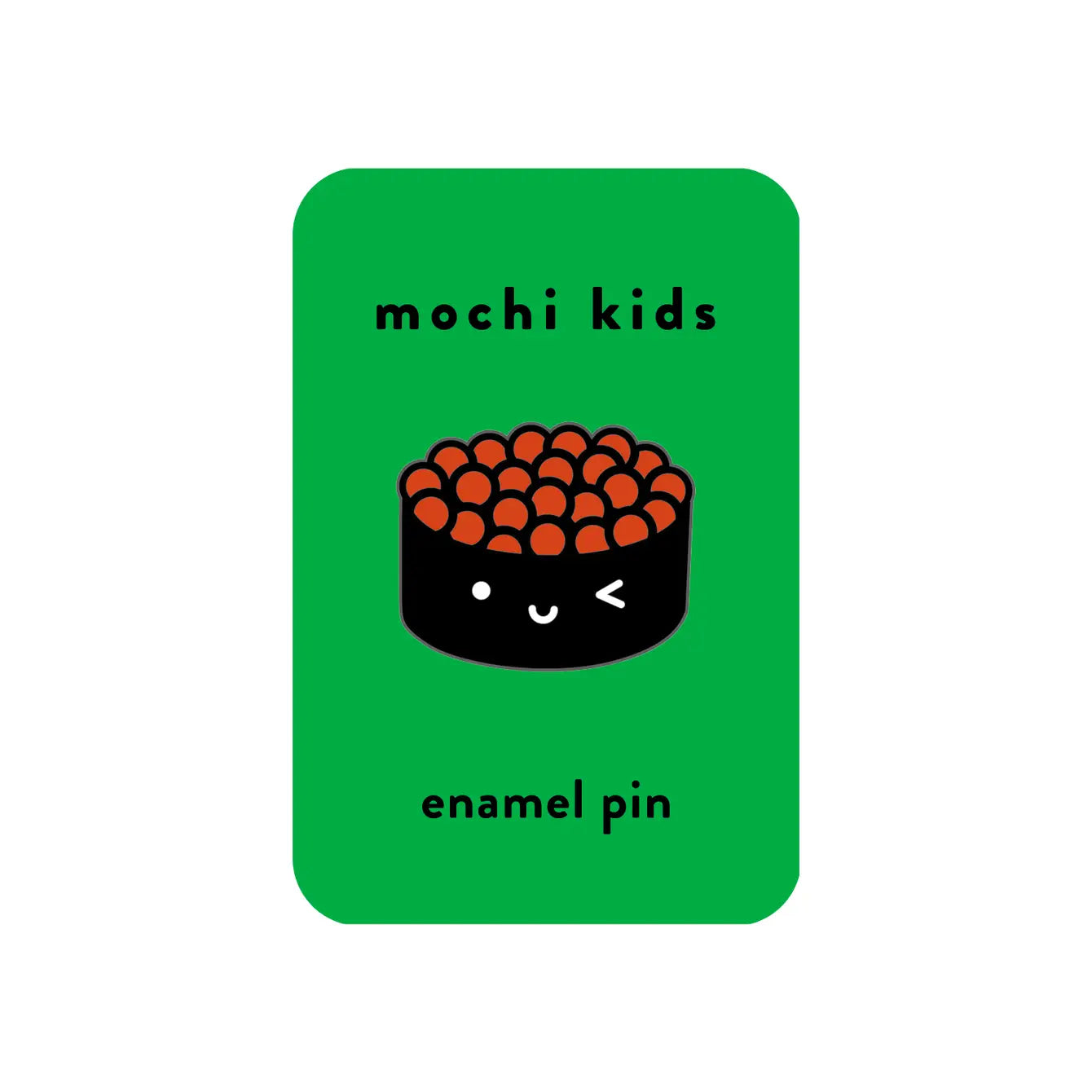 Ikura Enamel Pin