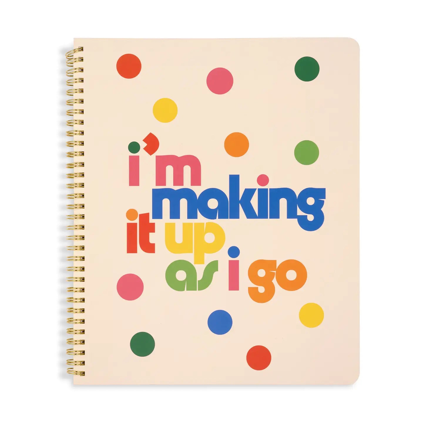 Making It Up As I Go - Polka Dot Large Notebook