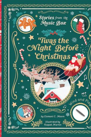 SALE Stories from the Music Box: 'Twas the Night Before Christmas by Clement C. Moore & Raquel Martin