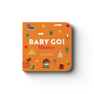 Baby Go! Mexico Board Book by Vanessa Lee Christensen & Audrey Lee