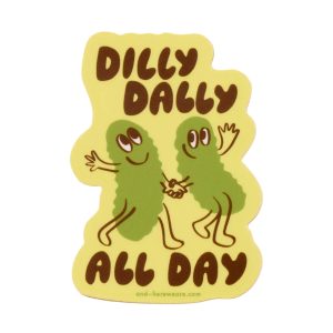 Dilly Dally Pickles Vinyl Sticker