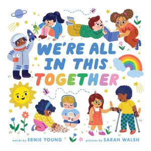 We're All in This Together Board Book by Ernie Young & Sarah Walsh