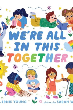 We're All in This Together Board Book by Ernie Young & Sarah Walsh